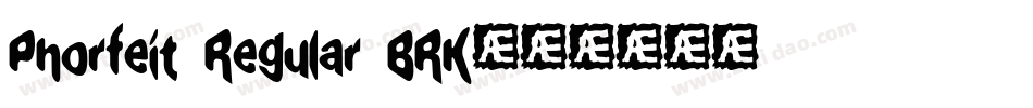 Phorfeit Regular BRK字体转换